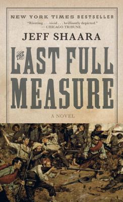 The Last Full Measure - Jeff Shaara
