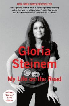 Coperta cărții 'My Life on the Road - Gloria Steinem'