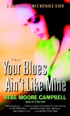 Your Blues Ain't Like Mine - Bebe Moore Campbell