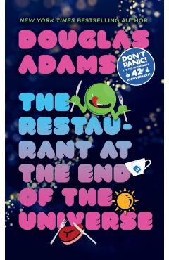 The Restaurant at the End of the Universe - Douglas Adams