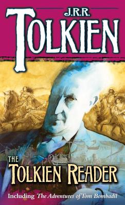 The Tolkien Reader - J. R. R. Tolkien