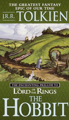 The Hobbit: The Enchanting Prelude to the Lord of the Rings - J. R. R. Tolkien