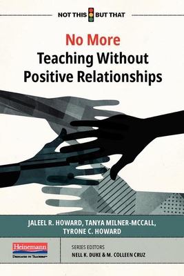 No More Teaching Without Positive Relationships - Jaleel R. Howard