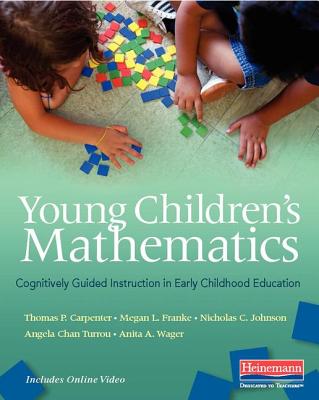 Young Children's Mathematics: Cognitively Guided Instruction in Early Childhood Education - Thomas P. Carpenter