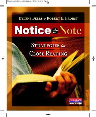 Notice & Note: Strategies for Close Reading - Kylene Beers