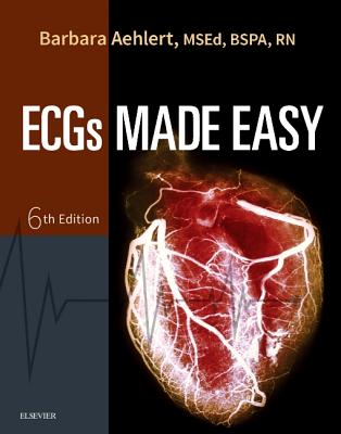 Ecgs Made Easy - Barbara J. Aehlert