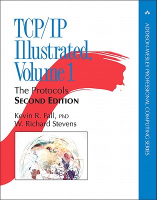 Tcp/IP Illustrated, Volume 1: The Protocols - Kevin R. Fall