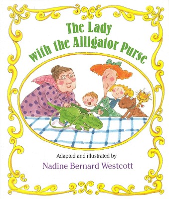The Lady with the Alligator Purse - Mary Ann Hoberman