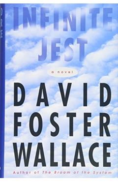 Infinite Jest - David Foster Wallace