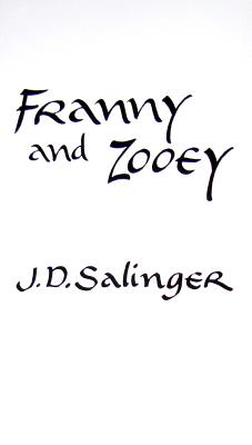 Franny and Zooey - J. D. Salinger