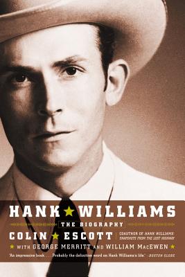 Hank Williams: The Biography - Colin Escott