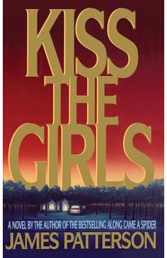 Poza produsului Kiss the Girls - James Patterson