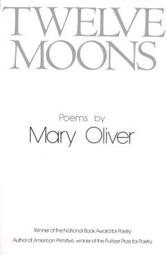 Poza produsului Twelve Moons - Mary Oliver