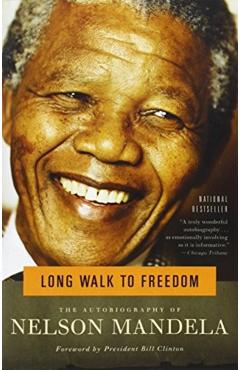 Long Walk to Freedom: The Autobiography of Nelson Mandela - Nelson Mandela