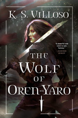 The Wolf of Oren-Yaro - K. S. Villoso