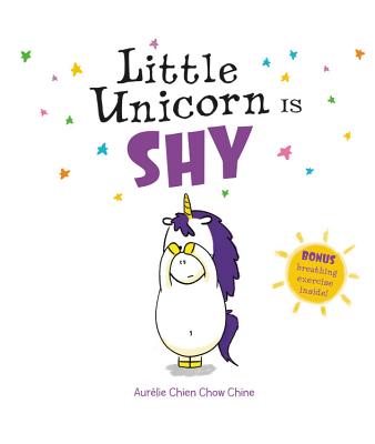 Little Unicorn Is Shy - Aur�lie Chien Chow Chine