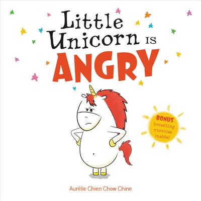Little Unicorn Is Angry - Aur�lie Chien Chow Chine