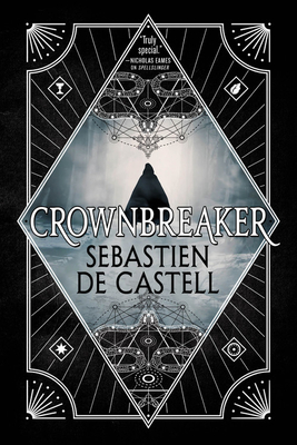 Crownbreaker - Sebastien De Castell