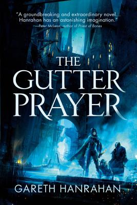 The Gutter Prayer - Gareth Hanrahan