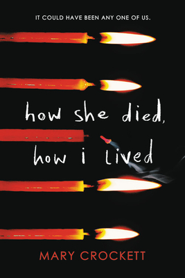 How She Died, How I Lived - Mary Crockett