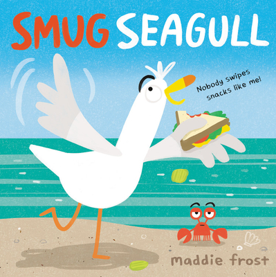 Smug Seagull - Maddie Frost