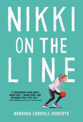 Nikki on the Line - Barbara Carroll Roberts