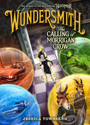 Wundersmith: The Calling of Morrigan Crow - Jessica Townsend