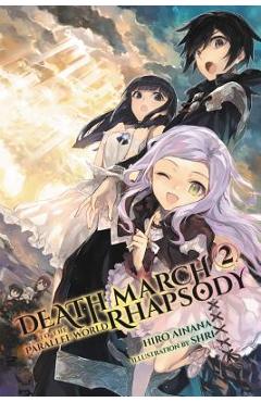 Coperta cărții 'Death March to the Parallel World Rhapsody, Volume 2 - Hiro Ainana'