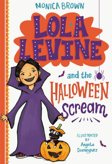 Lola Levine and the Halloween Scream - Monica Brown