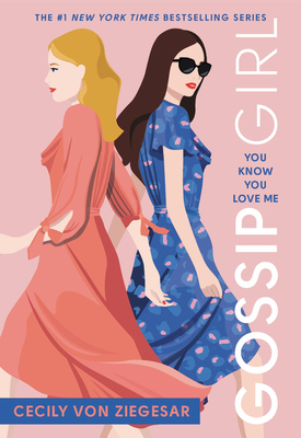 Gossip Girl #2: You Know You Love Me: A Gossip Girl Novel - Cecily Von Ziegesar