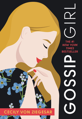 Gossip Girl #1: A Novel by Cecily Von Ziegesar - Cecily Von Ziegesar