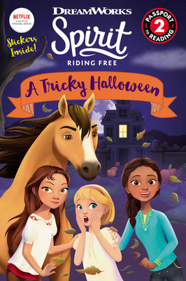 Spirit Riding Free: A Tricky Halloween [With Stickers] - Ellie Rose