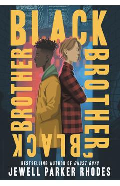 Coperta cărții 'Black Brother, Black Brother - Jewell Parker Rhodes'