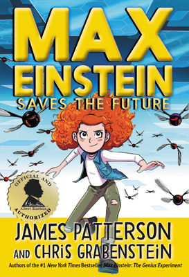 Max Einstein: Saves the Future - James Patterson