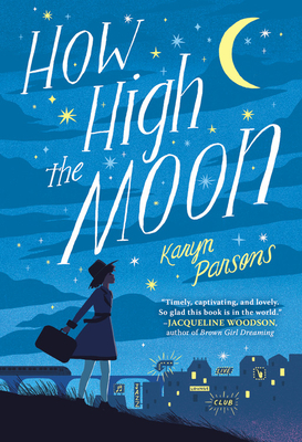 How High the Moon - Karyn Parsons
