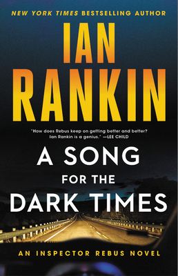 A Song for the Dark Times: An Inspector Rebus Novel - Ian Rankin