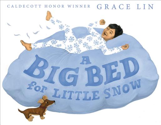 A Big Bed for Little Snow - Grace Lin