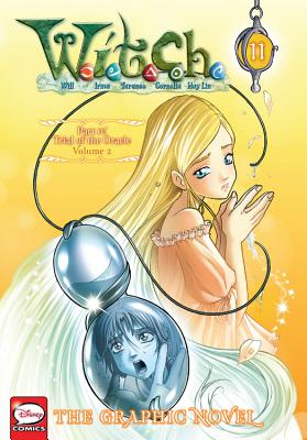 W.I.T.C.H.: The Graphic Novel, Part IV. Trial of the Oracle, Vol. 2 - Disney