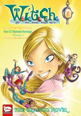 W.I.T.C.H.: The Graphic Novel, Part II. Nerissa's Revenge, Vol. 2 - Disney