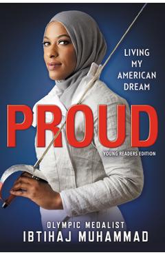 Coperta cărții 'Proud: Living My American Dream - Ibtihaj Muhammad'