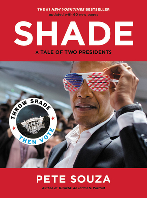Shade: A Tale of Two Presidents - Pete Souza