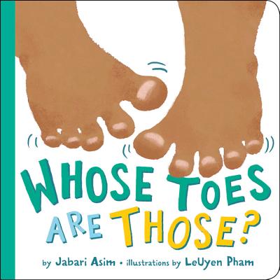 Whose Toes Are Those? - Jabari Asim