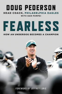Fearless: How an Underdog Becomes a Champion - Doug Pederson