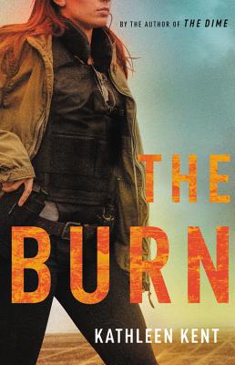 The Burn - Kathleen Kent