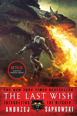 The Last Wish: Introducing the Witcher - Andrzej Sapkowski