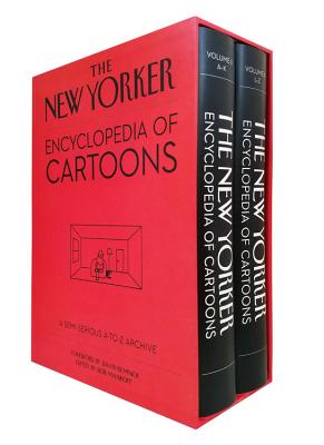The New Yorker Encyclopedia of Cartoons: A Semi-Serious A-To-Z Archive - David Remnick