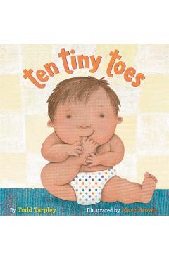 Ten Tiny Toes - Todd Tarpley