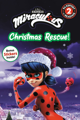 Miraculous: Christmas Rescue! - Elle Stephens