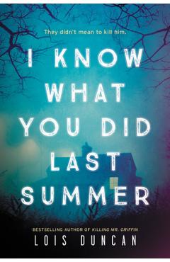 Poza produsului I Know What You Did Last Summer - Lois Duncan