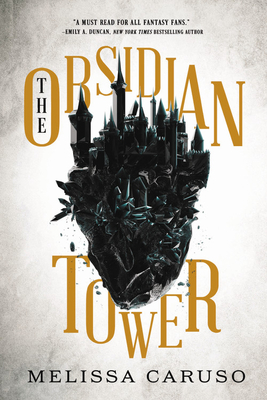 The Obsidian Tower - Melissa Caruso